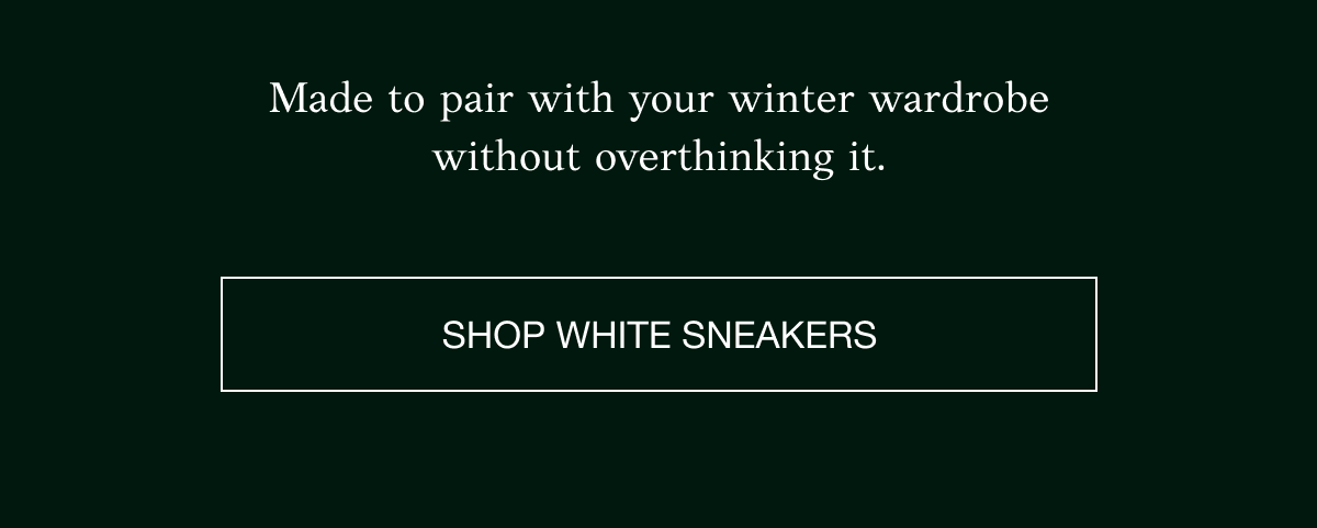 SHOP WHITE SNEAKERS