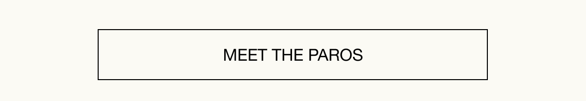 Meet The Paros