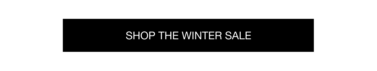 SHOP THE WINTER SALE
