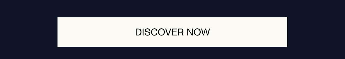 Discover Now