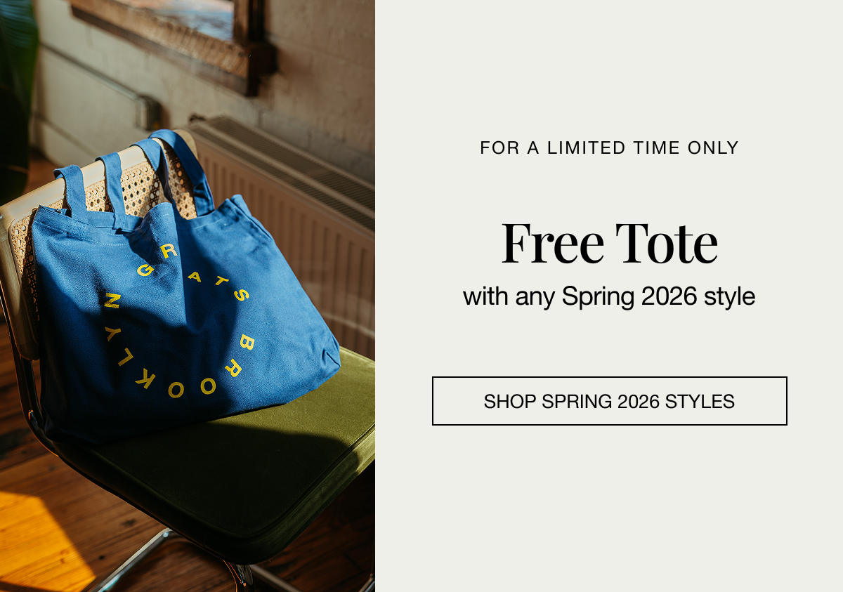 Limited Time Only: Free tote with any spring 2026 style