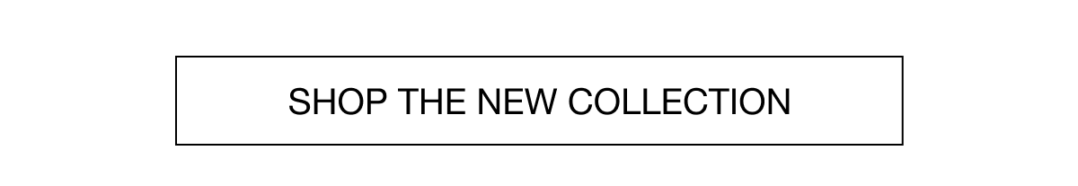 SHOP THE NEW