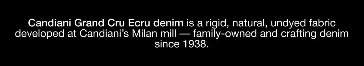 Candiani Grand Cru ecru denim