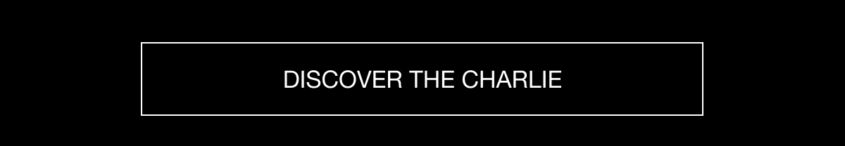 Discover the charlie