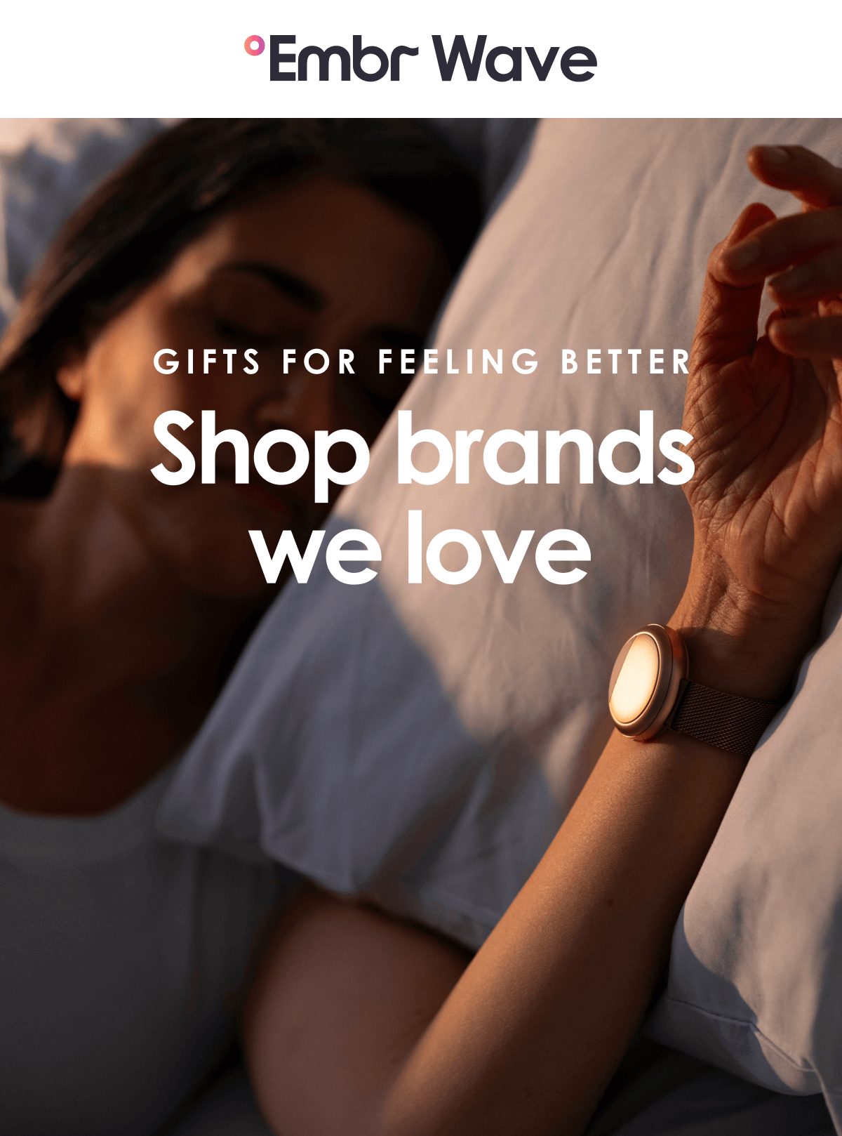 Sleep & Wellness Brands We Love For Fall Embr Wave
