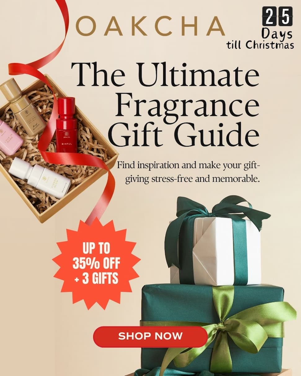 Oakcha. The Ultimate Fragrance Gift Guide. Find Inspiration & make your gift-giving stress free and memorable. Up to 35% off + 3 Gifts. Shop Now.