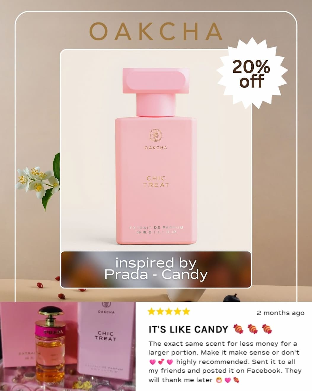 Oakcha. 20% off Chic Treat inspired by Prada-Candy.