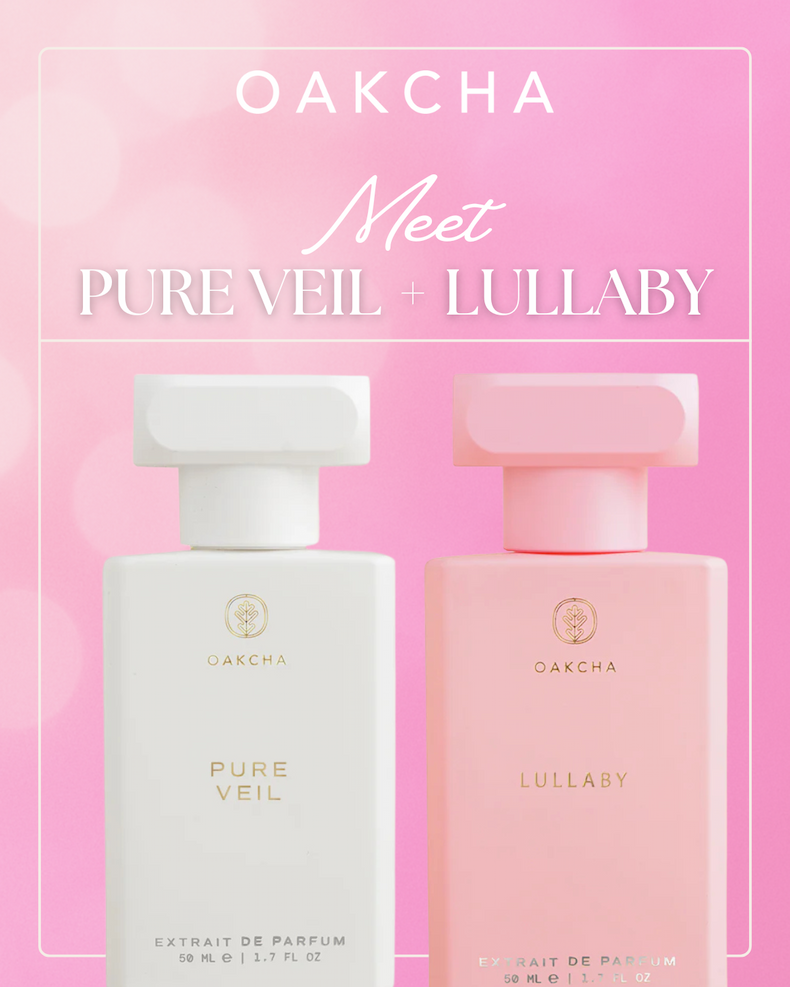 Oakcha. Meet Pure Veil + Lullaby