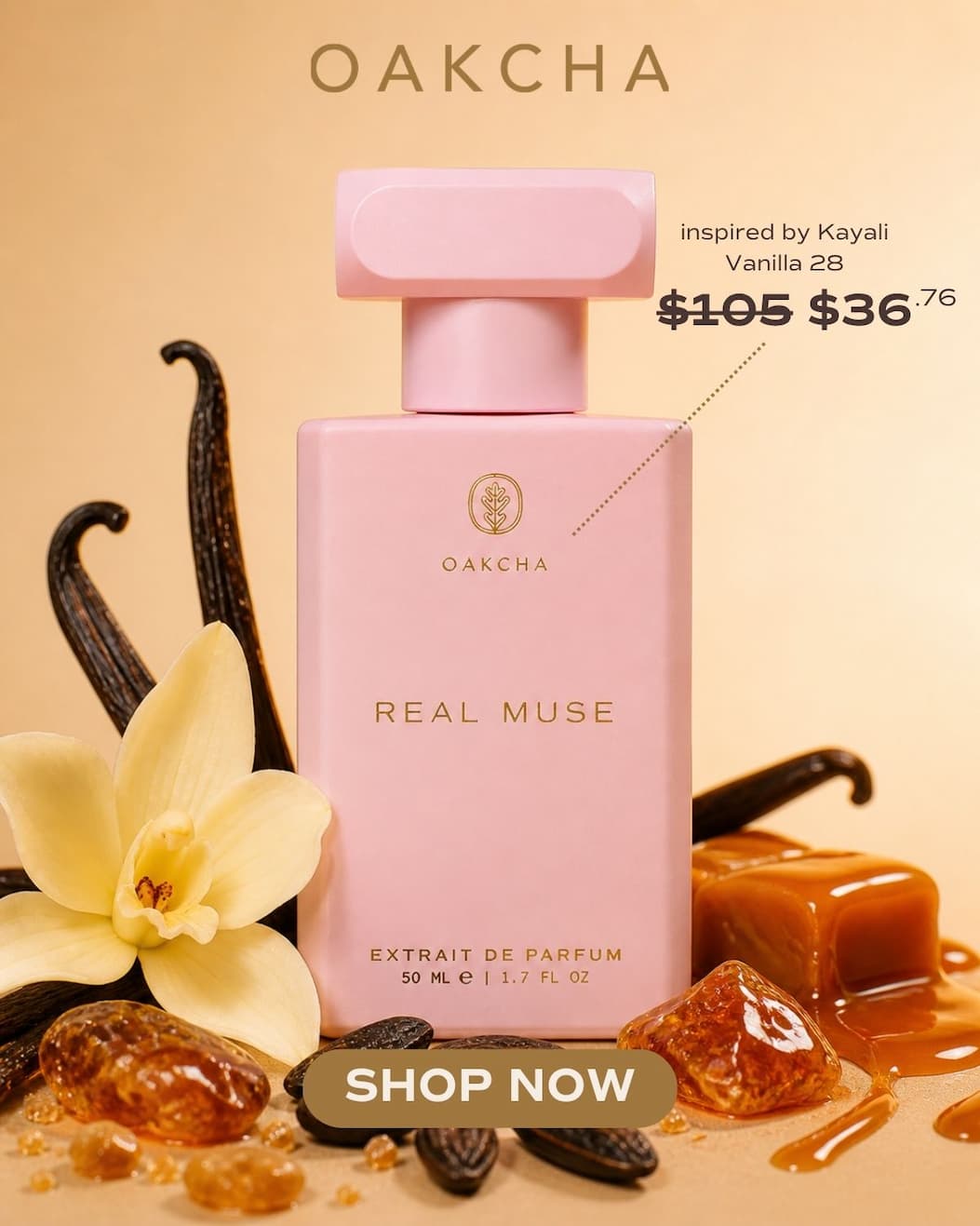 Oakcha. Real Muse inspired by Kayali Vanilla 28. 20% off. Shop now. Just $36.76