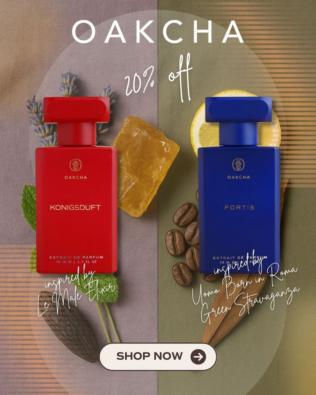 Oakcha. New Scents 20% Off. Konigsduft inspired by Le Male Elixir.  Fortis inspired by Uomo Born in Roma Green Stravaganza