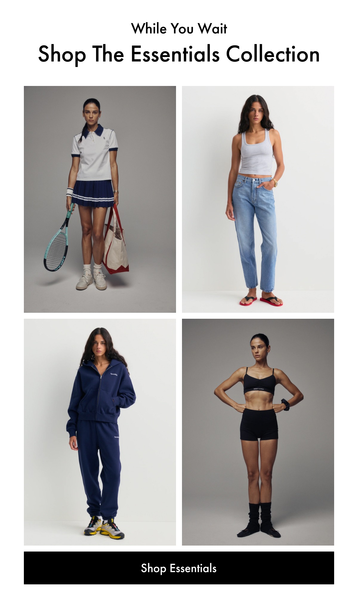 While You Wait Shop The Essentials Collection Shop Essentials