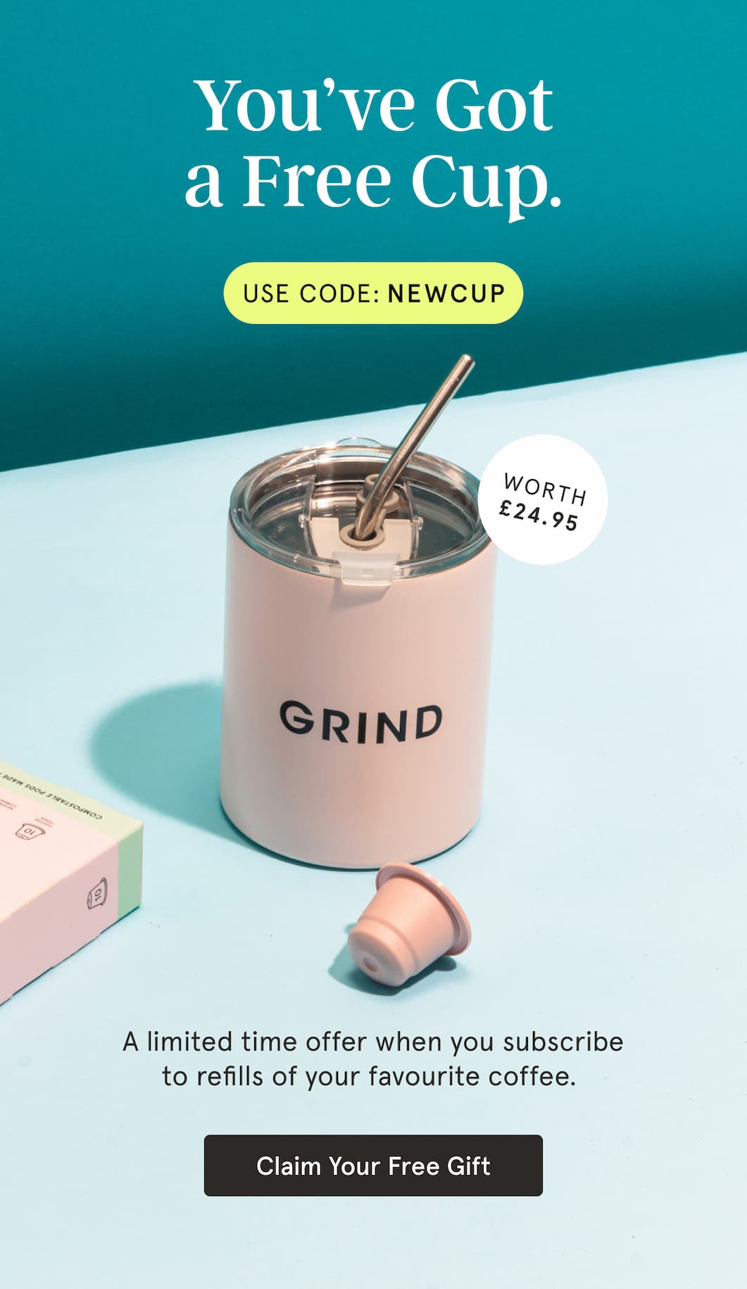 Use Code: NEWCUP for a Free Stainless Steel cup when you subscribe