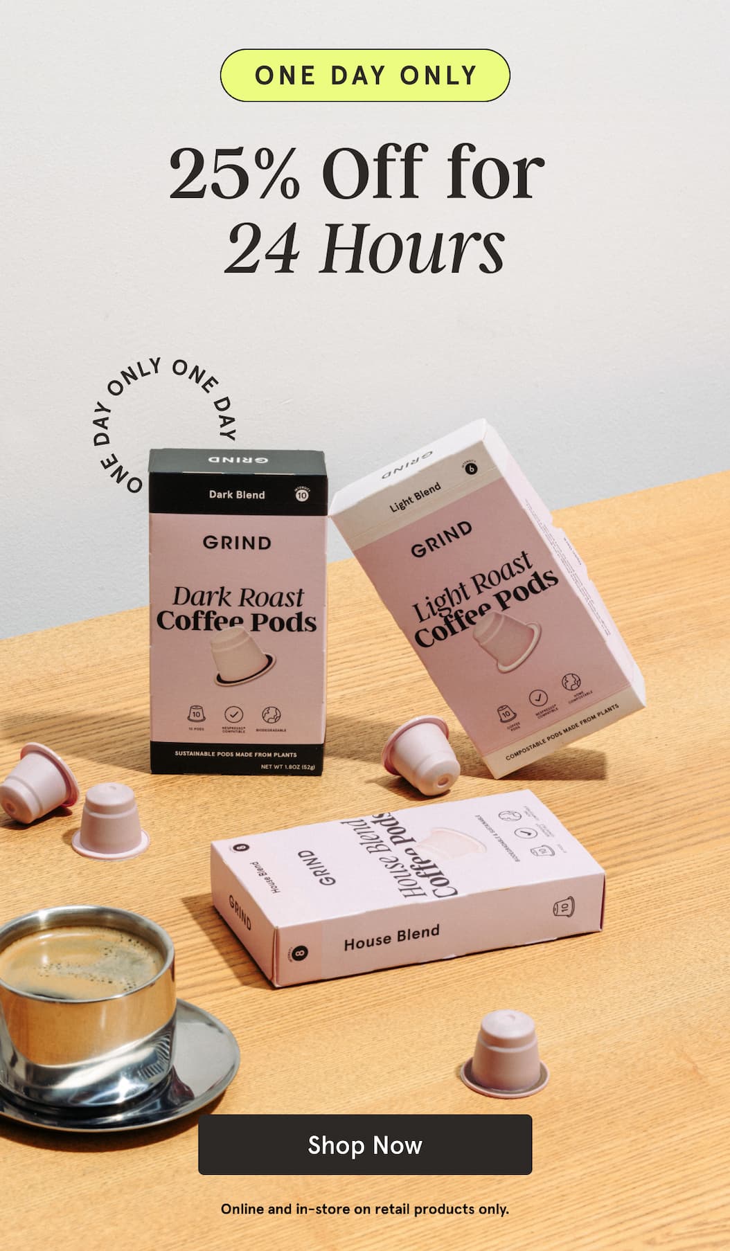 One Day Only. 25% Off for 24 Hours 