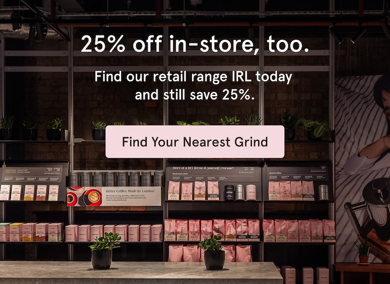 FInd your nearest Grind location.