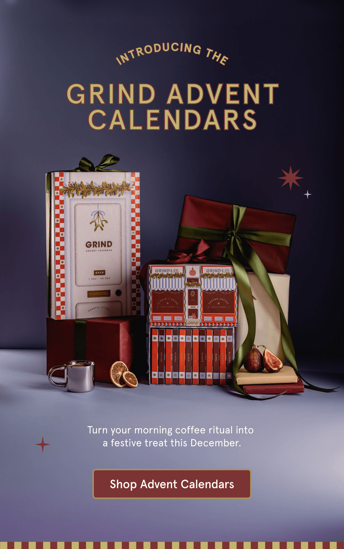 Shop our Grind Advent Calendars now!