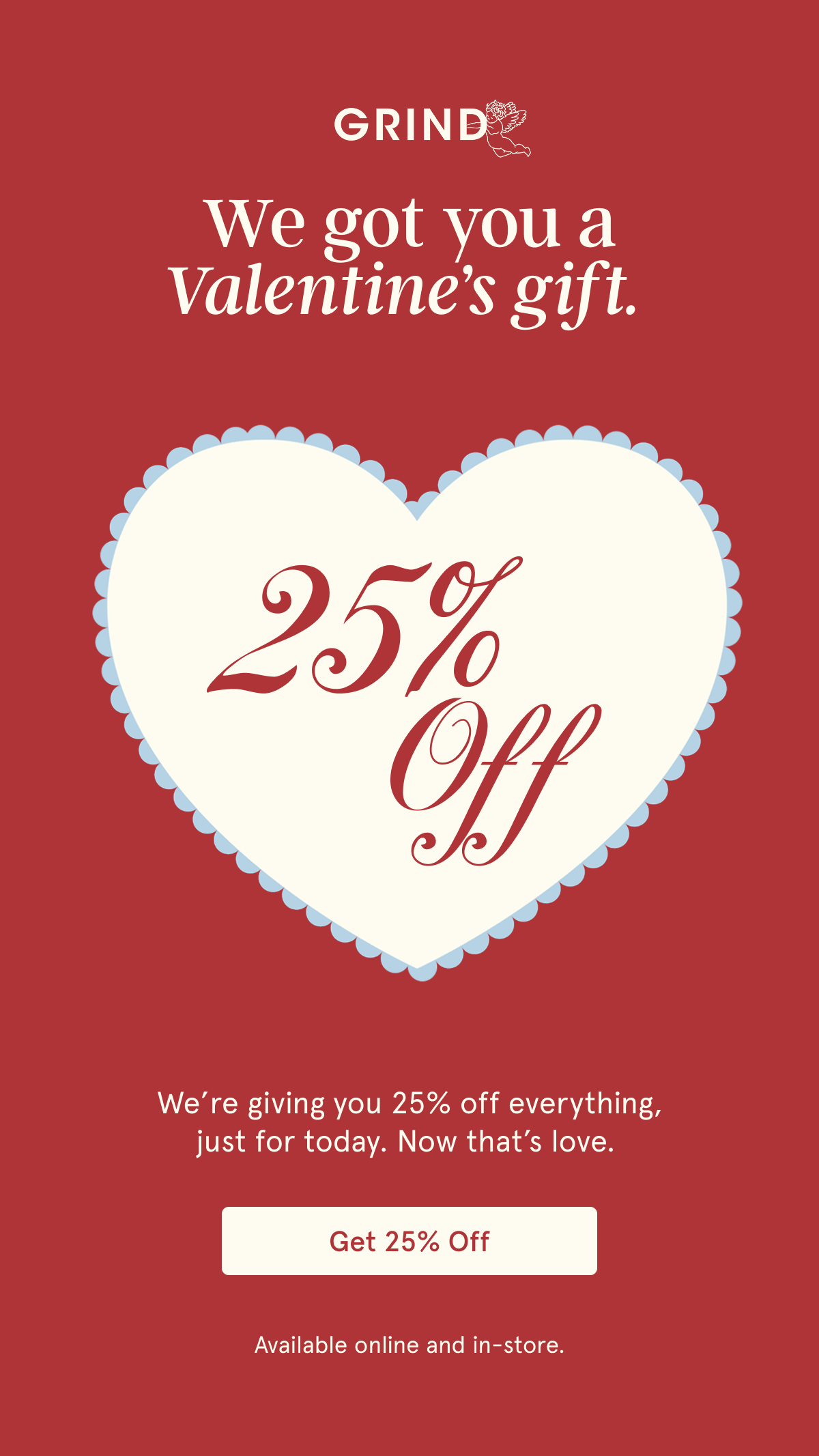 25% off site wide for Valentine's Day