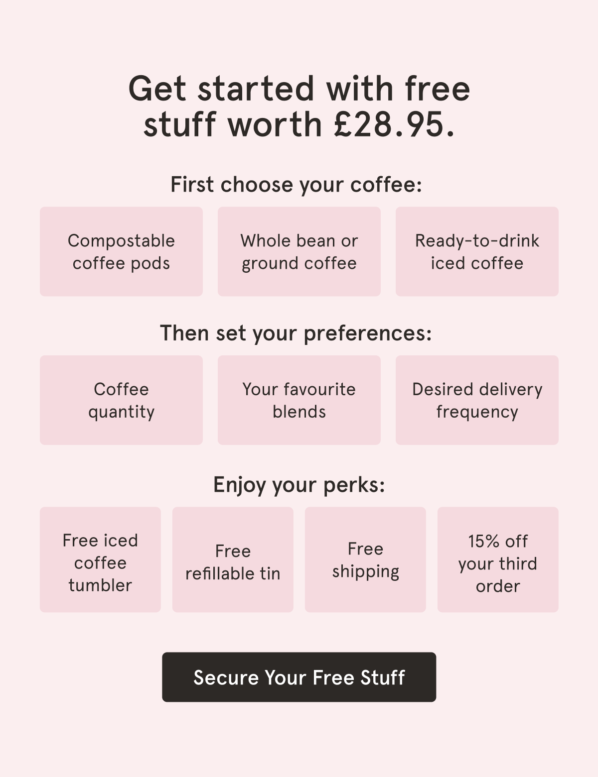 Get a free tumbler and 15% off your third order when you start a subscription!