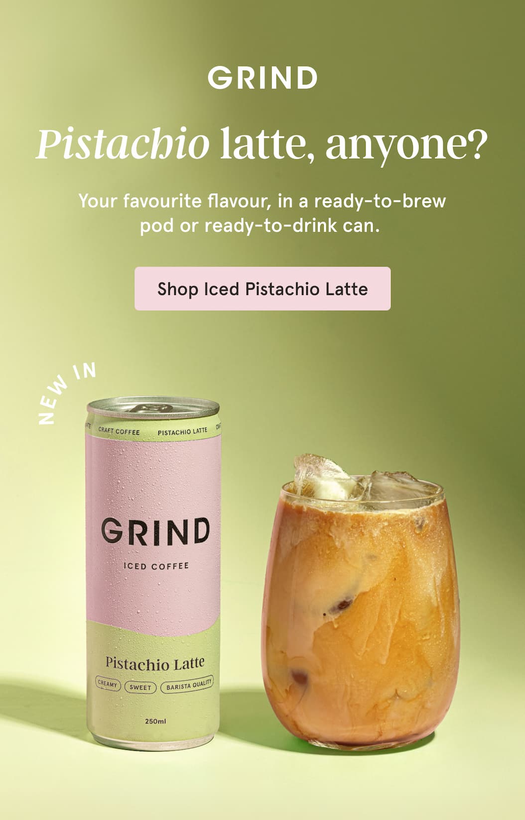 Shop Grind Pistachio Iced Coffee Cans.