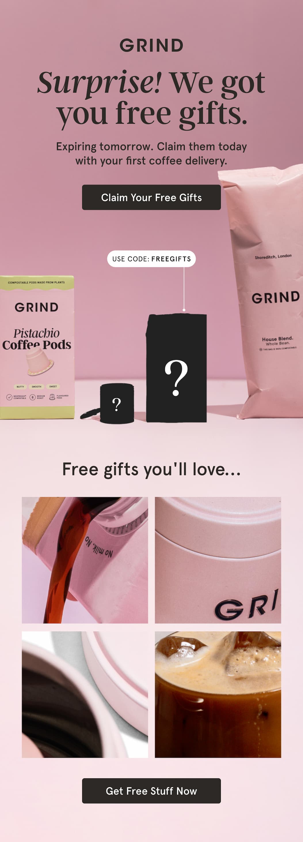 Claim your free Grind gifts now!