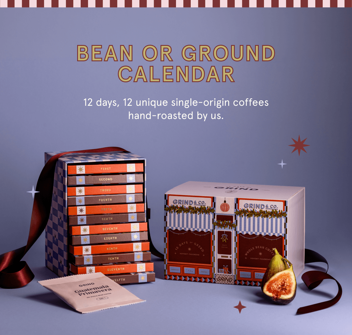 Shop our Whole Bean and Ground Coffee Calendars