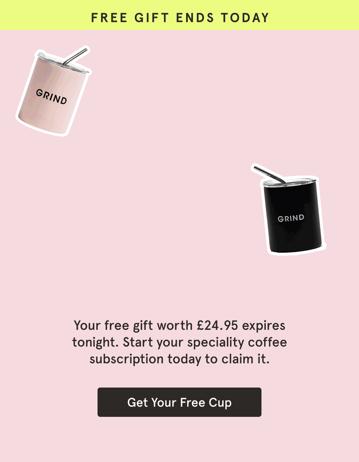Free Cup Offer Ends Tonight