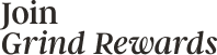 Grind