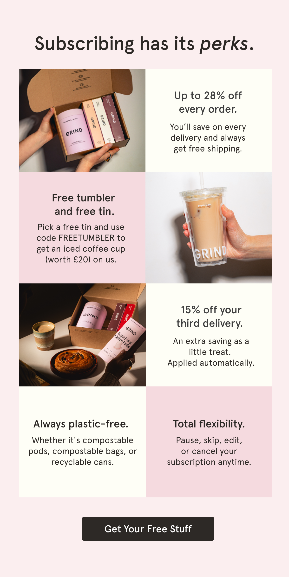 Get a free tumbler and 15% off your third order when you start a subscription!