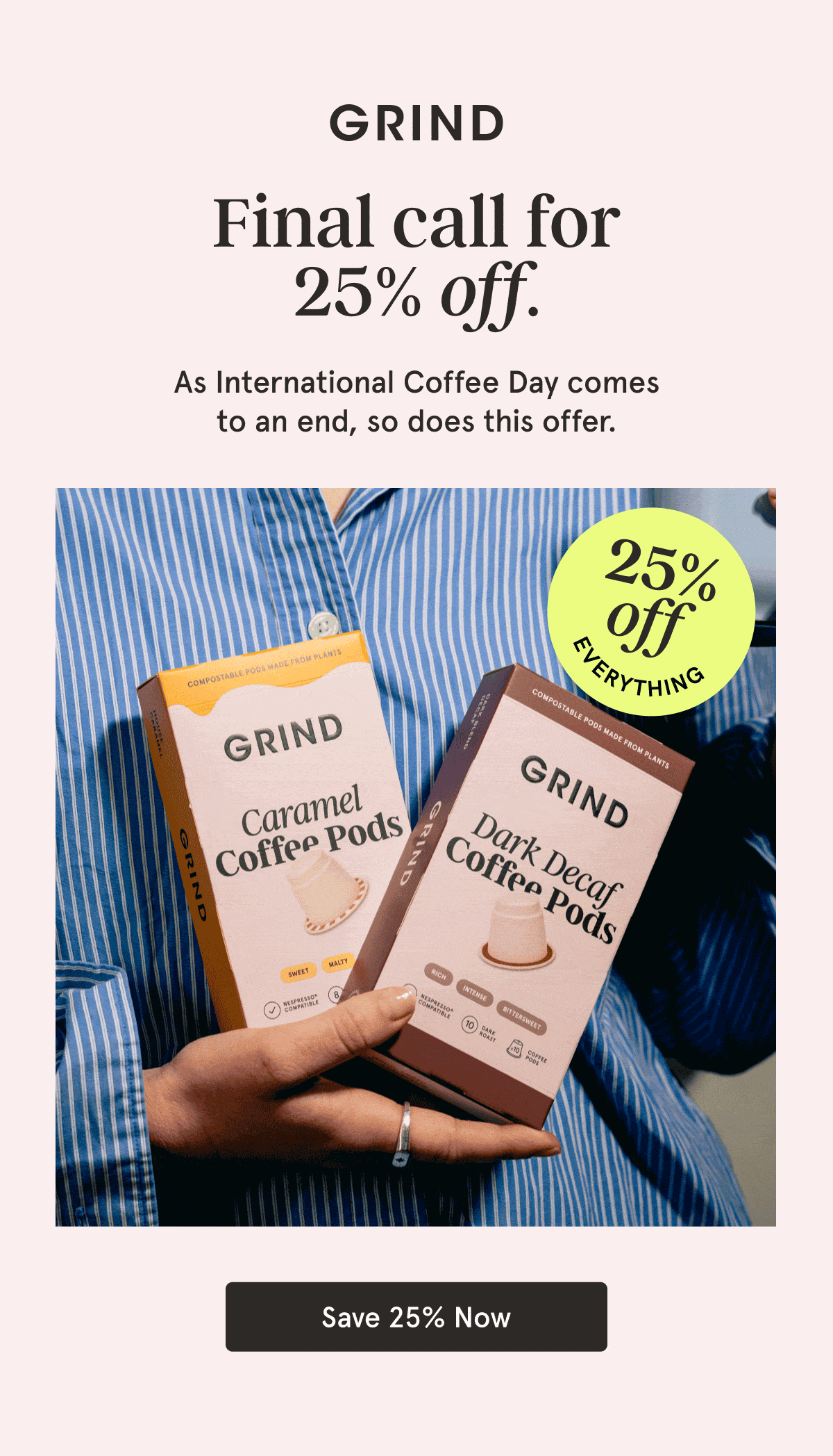 Shop Grind with 25% off site wide today only!