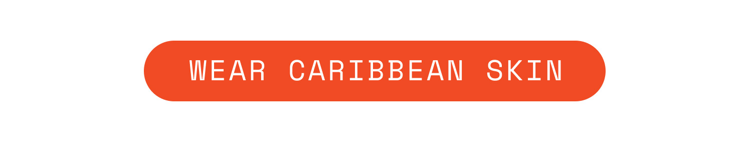 Feels Like Heat | Wear Caribbean Skin