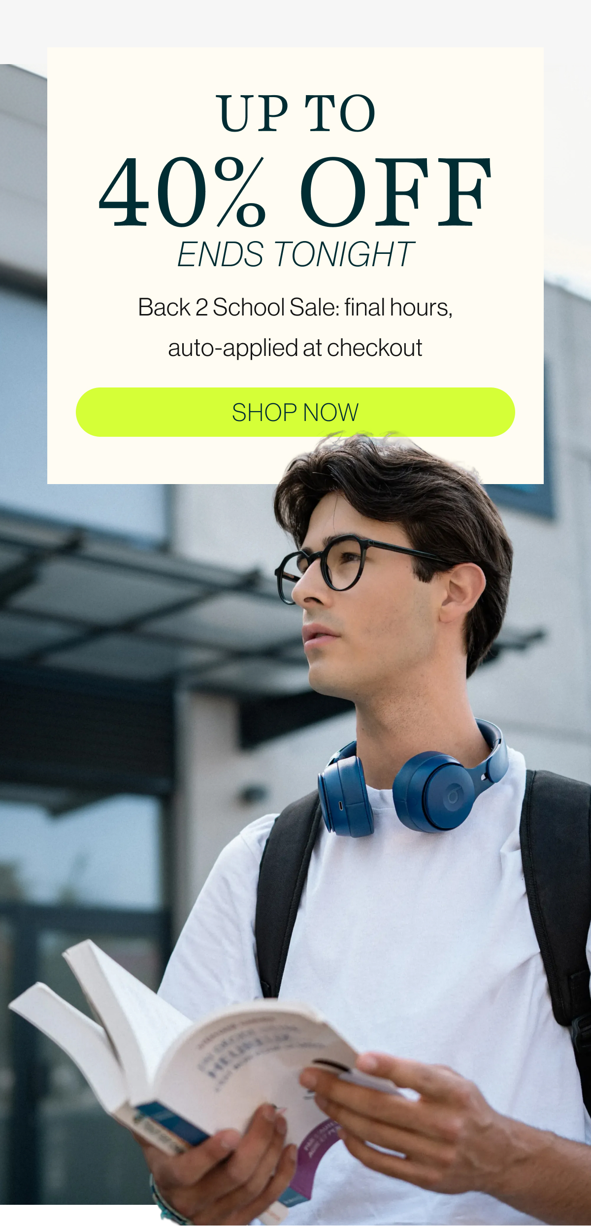 Up to 40% off ends tonight