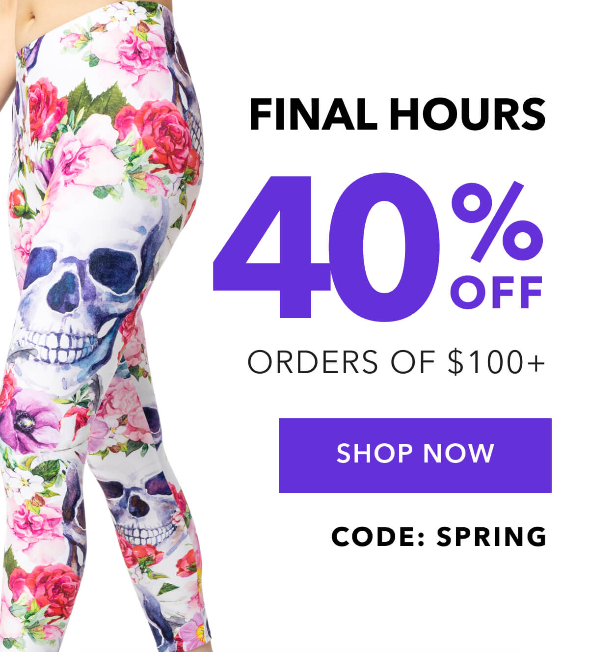 FINAL HOURS: SPRING PROMOTION