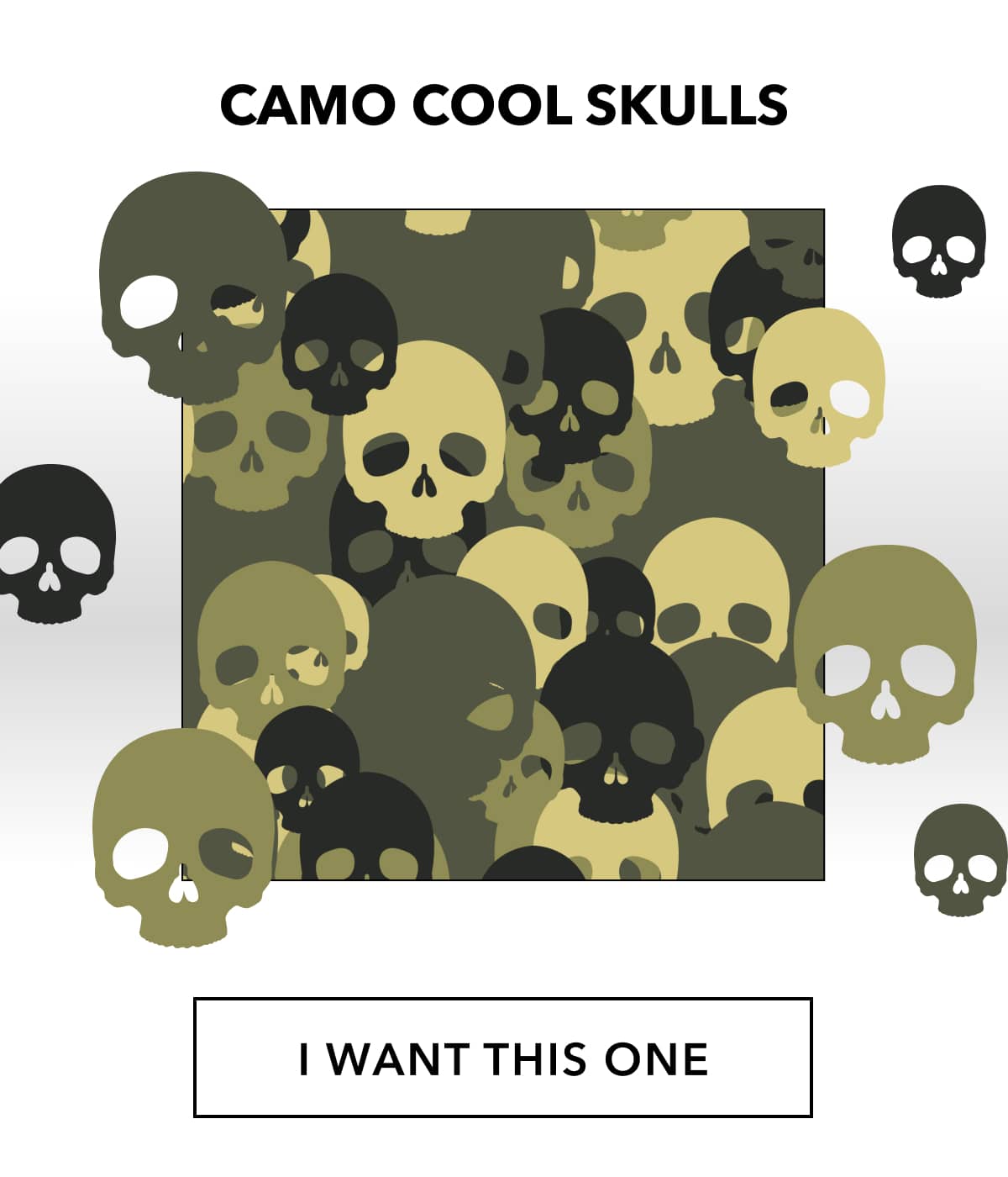 Camo Cool Skulls  I WANT THIS ONE
