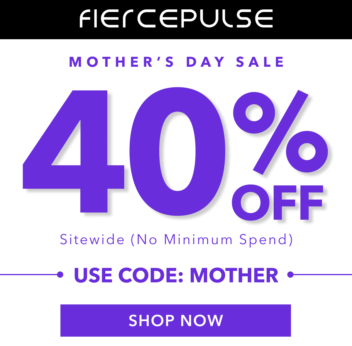 Mother's Day Promotion   Use Code: MOTHER