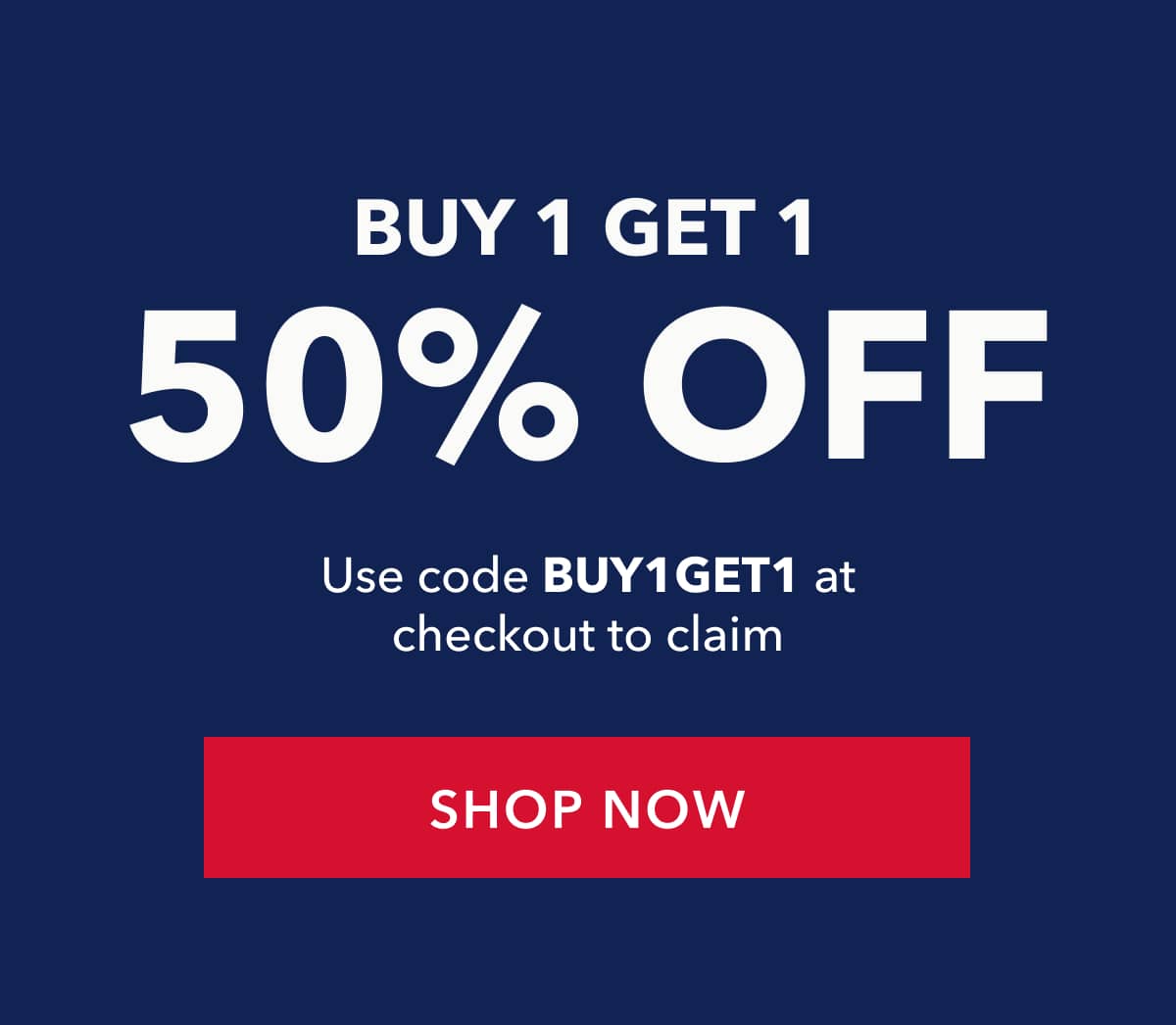 Use code BUY1GET1 at checkout to claim SHOP THE COLLECTION
