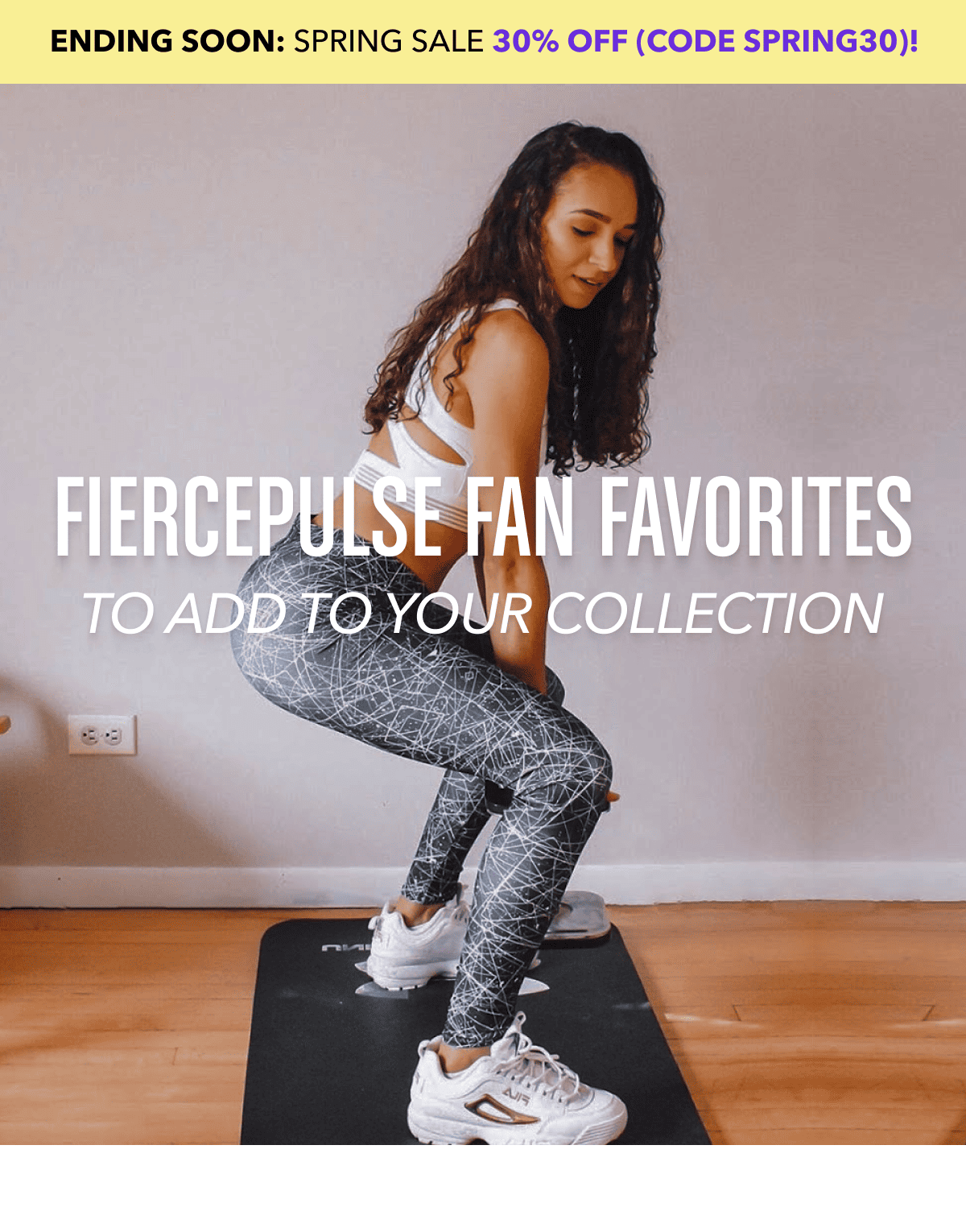 FIERCEPULSE Fan Favorites  To Add to Your Collection.
