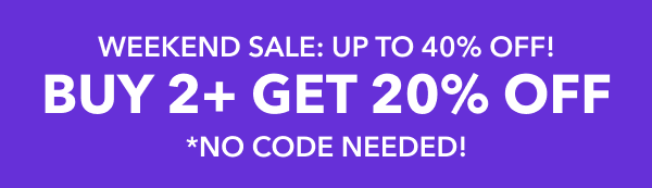 Weekend Promotion: No Code Needed