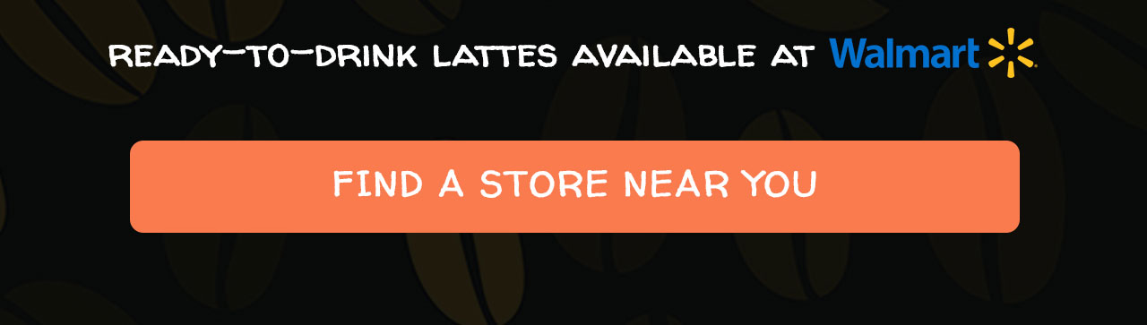 COLD BREW LATTES NOW AVAILABLE IN WALMART | FIND A STORE NEAR YOU