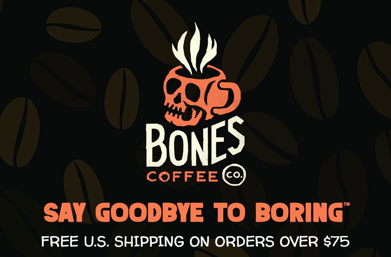 BONES COFFEE CO. | FREE U.S. SHIPPING ON ORDERS OVER $75