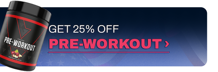 25% OFF PRE-WORKOUT