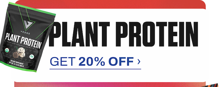 GET 20% OFF PLANT PROTEIN ›