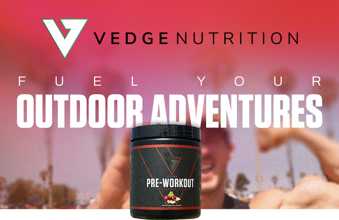 FUEL YOUR OUTDOOR ADVENTURES