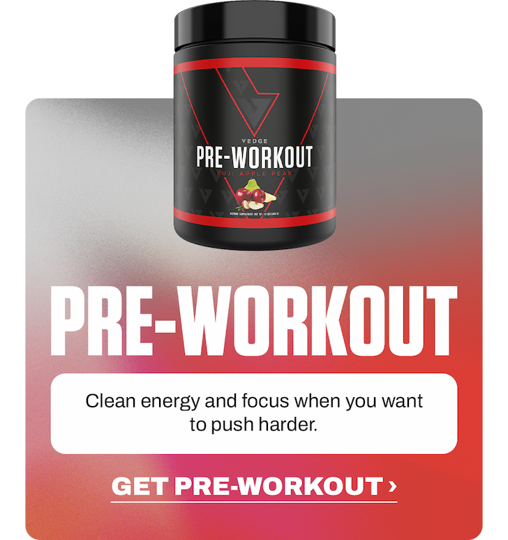 PRE-WORKOUT Clean energy and focus when you want to push harder.