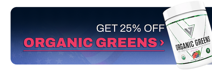 25% OFF ORGANIC GREENS