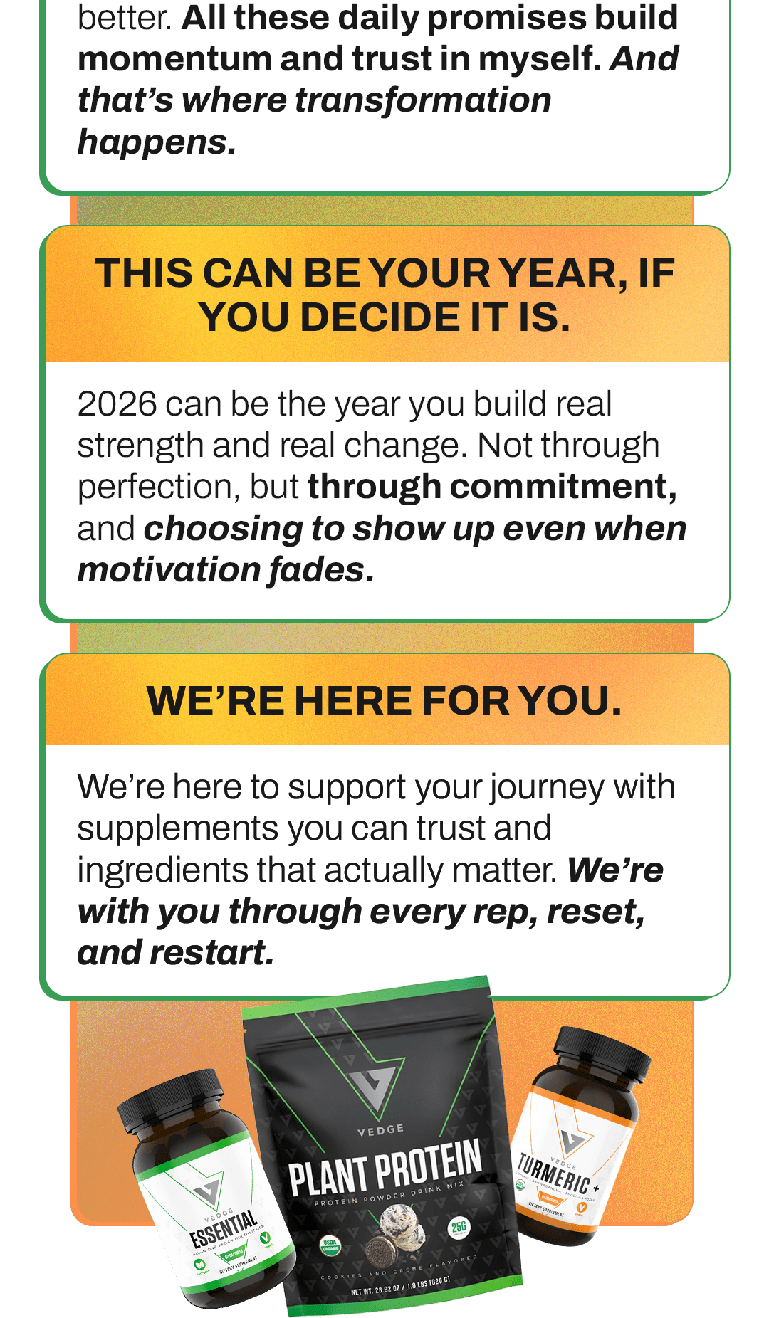 THIS CAN BE YOUR YEAR, IF YOU DECIDE IT IS. WE’RE HERE FOR YOU.