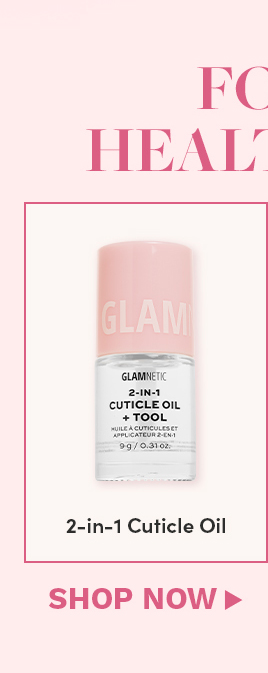 Shop 2-in-1 Cuticle Oil