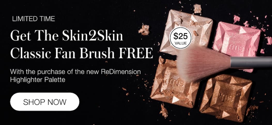 NEW! ReDimension Daily Glow Palette: The Glow Everyone Wants, The Ingredients Your Skin Deserves Plus, get a free Fan Brush for a limited time.