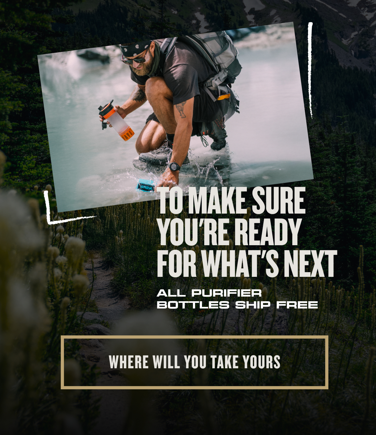 WHERE WILL YOU TAKE IT YOURS?