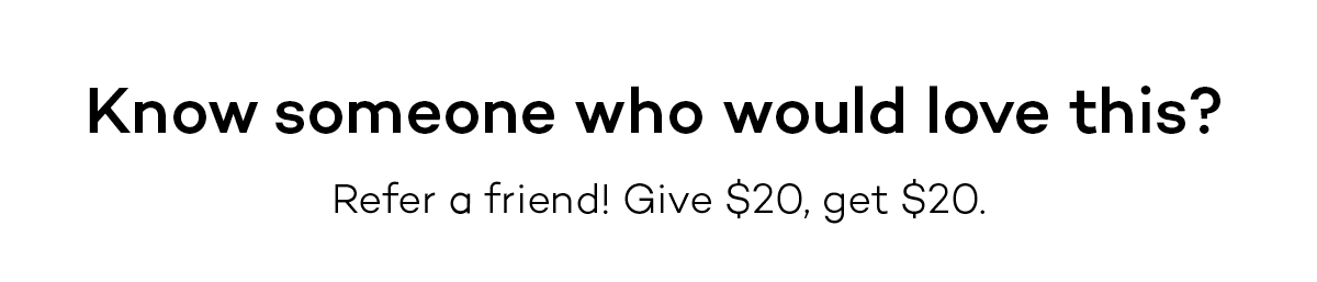 Refer a Friend