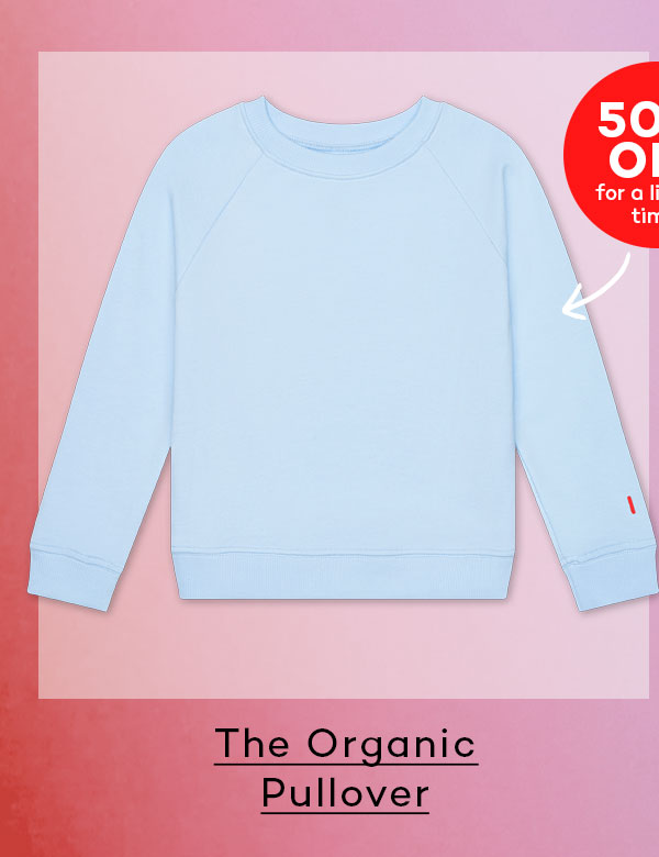 The Organic Pullover