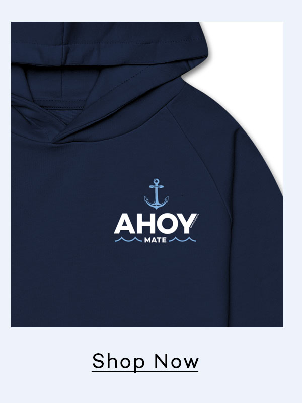 Ahoy Mate Hoodie